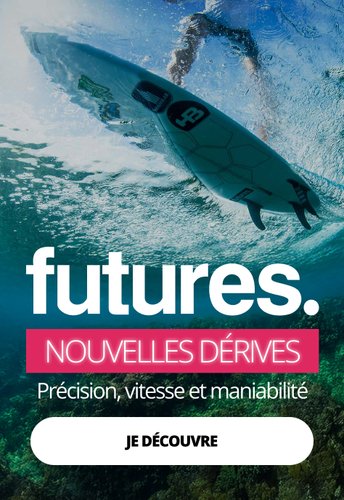 FUTURES FINS Dérives